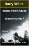 [Soko Trier 54290 04] • Warum Karina